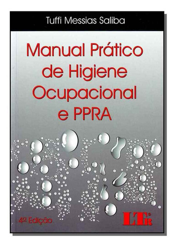 Manual Prático De Higiene Ocupacional E P P R A : Avaliaç, De Tuffi Messias Saliba. Editorial Ltr, Tapa Mole En Português