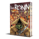 Libro Las Tortugas Ninja [ El Último Ronin ] Original, De Kevin Eastman. Editorial Ecc Ediciones, Tapa Blanda En Español, 2023