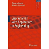 Error Analysis With Applications In Engineering, De Zbigniew Kotulski. Editorial Springer, Tapa Dura En Inglés