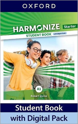 Harmonize Starter - Student's Book With Digital Pack - Robert Quinn, De Quinn, Robert. Editorial Oxford University Press, Tapa Blanda En Inglés Internacional