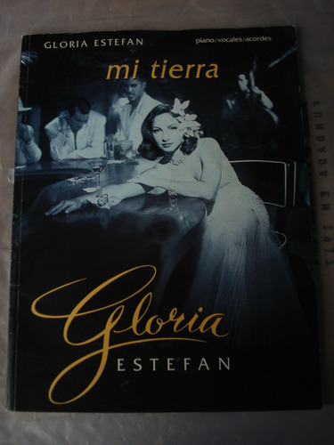 Gloria Estefan - Mi Tierra - Partituras