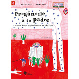 Pregúntale A Tu Padre, De Cali, Davide., Vol. 10. Editorial Liana Editorial, Tapa Blanda En Español, 2022