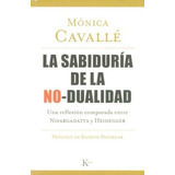 Sabiduria De La No - Dualidad, De Cavalle Monica. Editorial Kairos, Tapa Blanda En Español, 2008