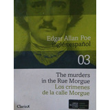 The Murders In The Rue Morgue. Ingles Y Español, De Poe, Edgar Allan. Editorial Arte Grafico ## Clarin En Español/inglés