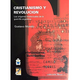 Cristianismo Y Revolución, De Gustavo Morello. Editorial Ucc (c), Tapa Blanda En Español