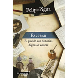 Escobar - Felipe Pigna * Hojas Del Sur