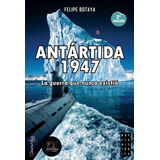Libro: Antartida, 1947: La Guerra Que Nunca Existio Pocket)