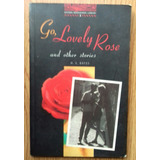 Go, Lovely Rose And Other Stories 