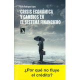 Crisis Economica Y Cambios En El Sistema Financiero