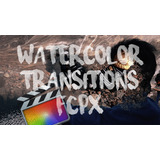 Watercolor Transitions For Fcpx Final Cut Pro Plugins