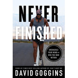 Never Finished: Unshackle Your Mind And Win The War Within - Clean Edition, De David Goggins. Editorial Lioncrest Publishing, Tapa Blanda En Inglés, 2022