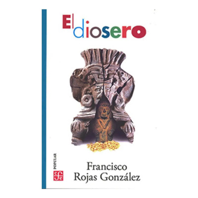 El Diosero - Francisco Rojas González | MercadoLibre