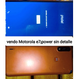 Motorola E7¡ Power Sin Detalle Con Cargador 90 Mil Con Carga