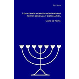 Los Verbos Hebreos Modernos De Forma Sencilla Y Sistem Ti...