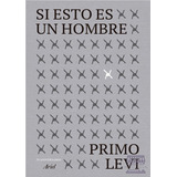 Si Esto Es Un Hombre.: Edición 75 Aniversario, De Primo Levi. Serie Biografías Editorial Ariel, Tapa Blanda, Edición 2022 En Español, 2022