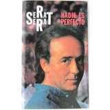 Joan Manuel Serrat - Nadie Es Perfecto Kct