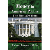 Libro Money In American Politics: The First 200 Years - M...