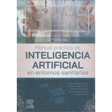 Manual Practico De Inteligencia Artificial En Entornos Sanit