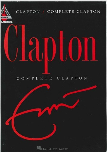 Eric Clapton / Complete Clapton Partitura Tablatura Guitarra