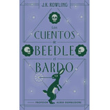 Libro Los Cuentos De Beedle El Bardo - J. K. Rowling