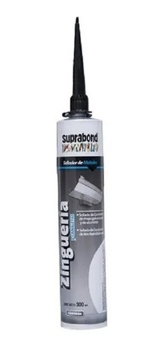 Sellador Zingueria Suprabond Canaleta 300ml Metales Aluminio