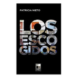 Los Escogidos - Patricia Nieto