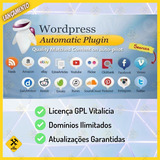 Wordpress Automatic Plugin Licença Vitalícia Envio Imediato