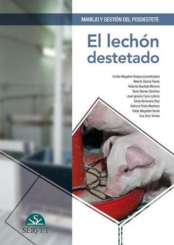 Manejo Y Gestiãâ³n Del Posdestete. El Lechãâ³n Destetado, De Magallón Botaya, Emilio. Editorial Servet, Tapa Dura En Español