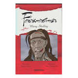 Frankenstein - Mary Shelley, De Mary Shelley. Editorial Panamericana, Tapa Blanda, Edición 1 En Español