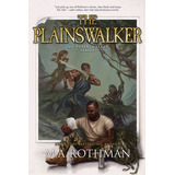 Libro The Plainswalker - Rothman, M. A.