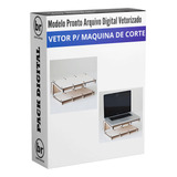 Pacote Vetores Suporte Notebook Laser Router Cnc