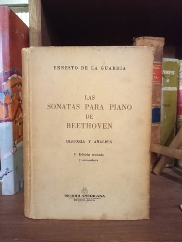 Las Sonatas Para Piano De Beethoven Historia De La Guardia