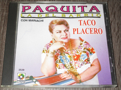 Paquita La Del Barrio - Taco Placero, Musart 2001