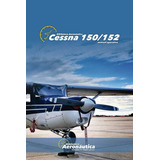 Libro: Cessna 150 Manual Operativo (spanish Edition)