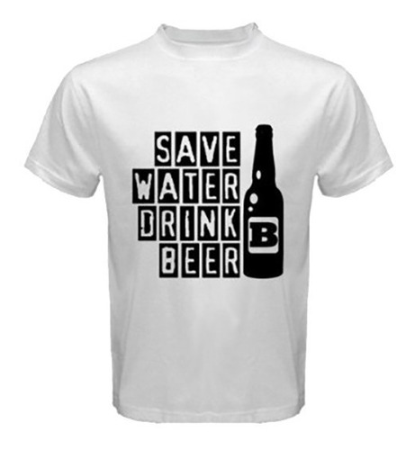 Playera Camiseta Bebe Cerveza Salva El Agua Envio Gratis