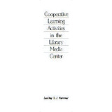 Cooperative Learning Activities In The Library Media Center, 2nd Edition, De Lesley S. J. Farmer. Editorial Abc-clio, Tapa Blanda En Inglés, 1999