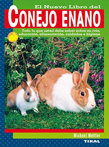 El Nuevo Libro Del Conejo Enano / The New Book Of Dwarf Rabb