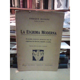 La Esgrima Moderna.  Enrique Bossini. Bosch 1946