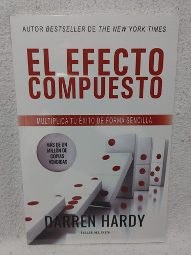 El Efecto Compuesto Libro Darren Hardy Ed Success Books