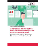 Libro: Auditoría Administrativa Herramienta De Mejora En Y