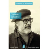 Di Benedetto Cuentos Completos Editorial Adriana Hidalgo