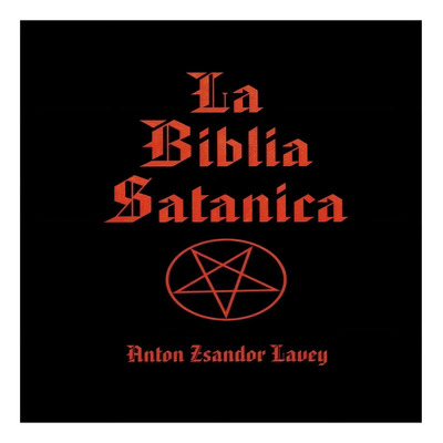 La Biblia Satánica - Anton Zsandor Lavey | Meses sin interés