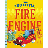 Libro The Too Little Fire Engine De Flory, Jane
