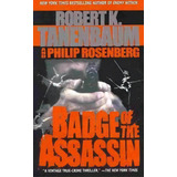 Badge Of The Assassin, De Robert Tanenbaum. Editorial Simon & Schuster, Tapa Blanda En Inglés