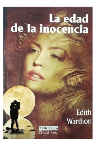 La Edad De La Inocencia, Edith Wharton, Editorial Gradifco.