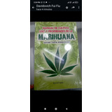 Libro Manual De Cultivo,uso Y Propiedades De La Marihuananue
