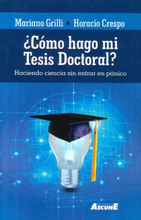 Libro ¿cómo Hago Mi Tesis Doctoral? Haciendo Ciencia Sin Ent