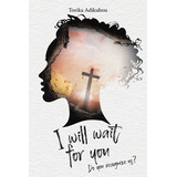 Libro I Will Wait For You: Do You Recognize Us? - Adikubo...