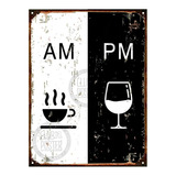 Cartel De Chapa Vintage Cafe Vino Am Pm 20x28cm