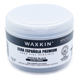 Cera Española Premium Waxkin Strong Black Extra Fuerza 120g 